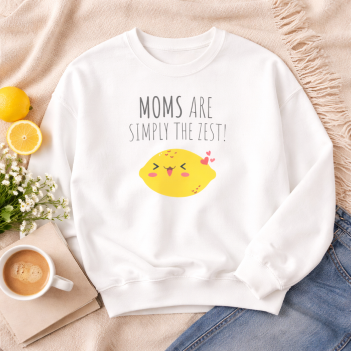 Mom "Moms Are Simply The Zest!" Sweatshirt