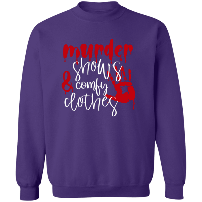 Murder Shows and Comfy Clothes Sweatshirt