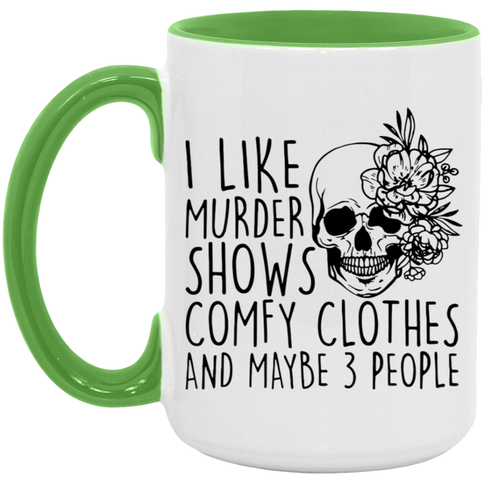 Murder Shows & Comfy Clothes 15oz Coffee Mug