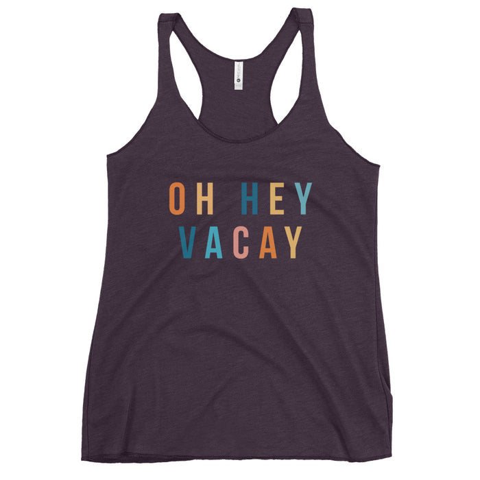 Oh Hey Vacay Tank Top