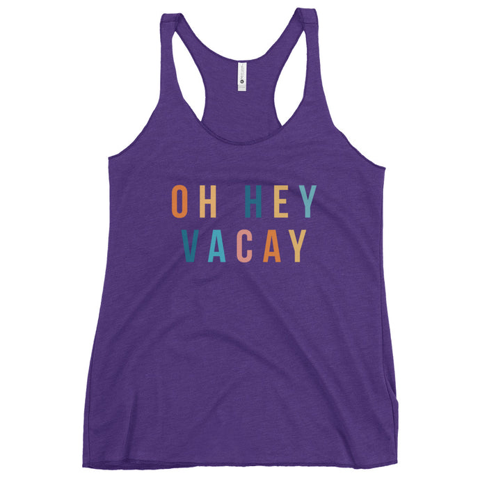 Oh Hey Vacay Tank Top