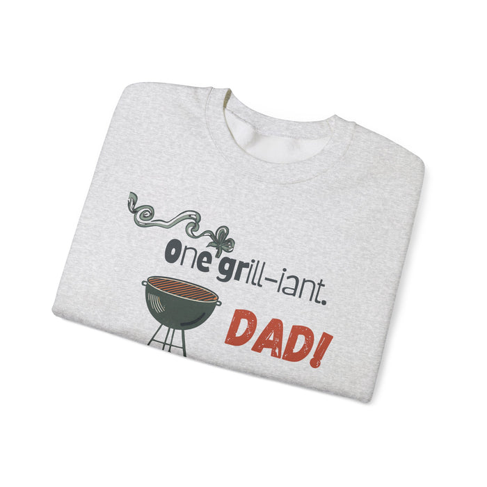 One Grill-iant Dad Sweatshirt