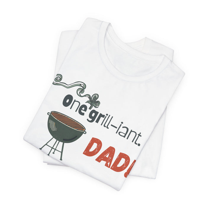 One Grill-iant Dad T-shirt
