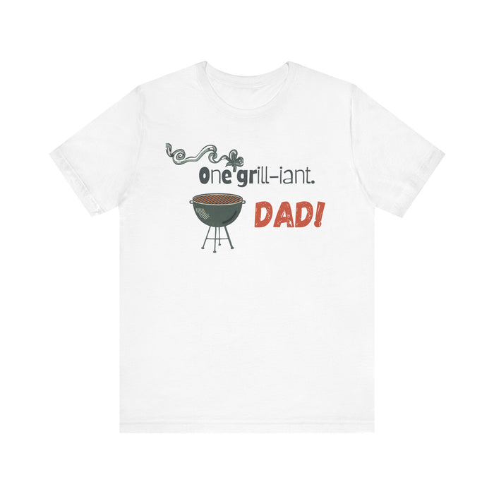 One Grill-iant Dad T-shirt