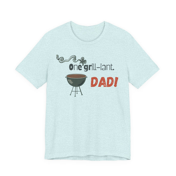 One Grill-iant Dad T-shirt