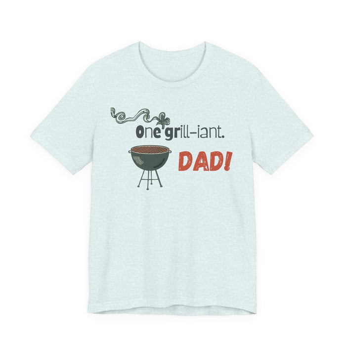 One Grill-iant Dad T-shirt
