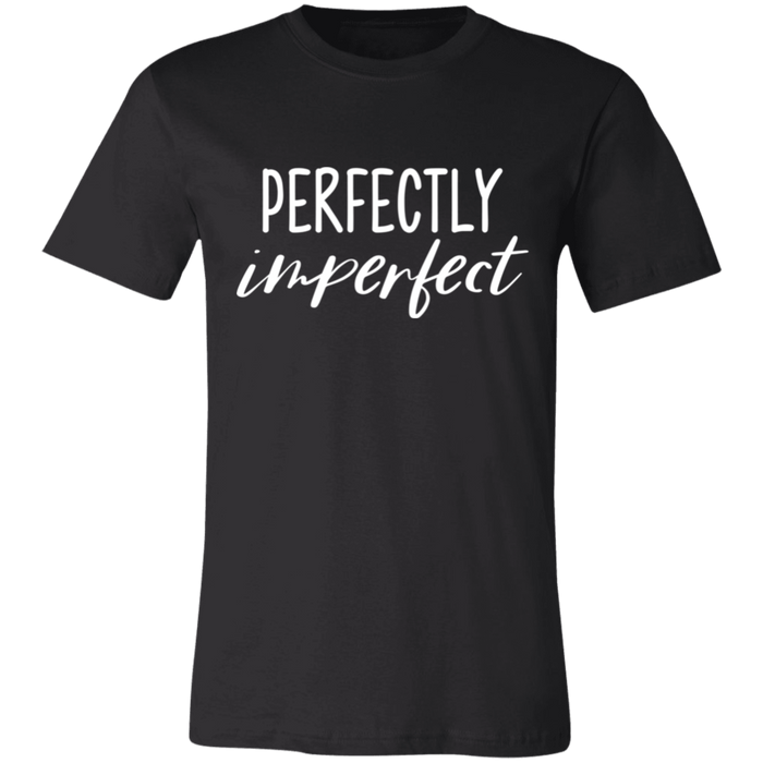 Perfectly Imperfect T-Shirt