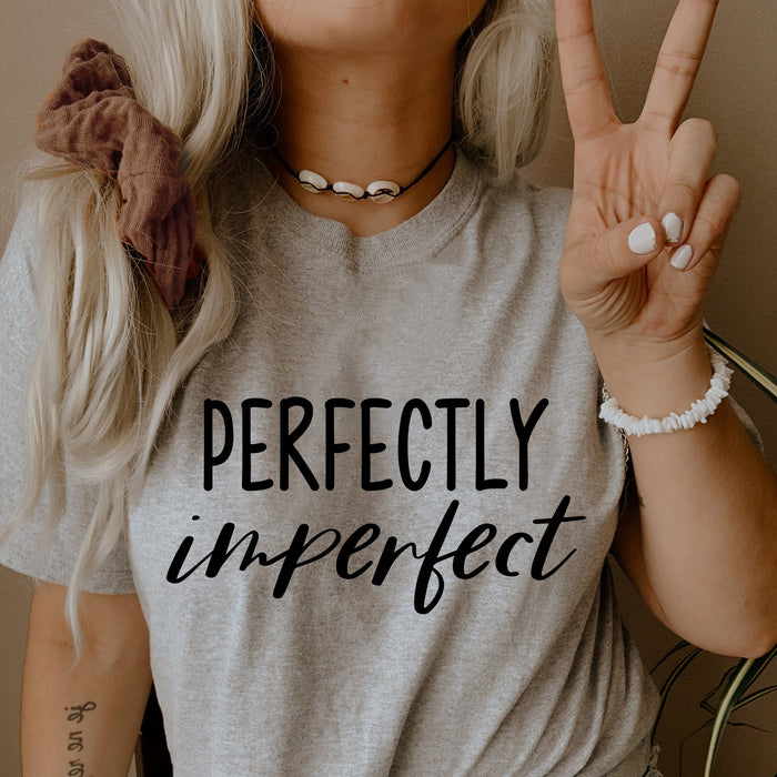 Perfectly Imperfect T-Shirt