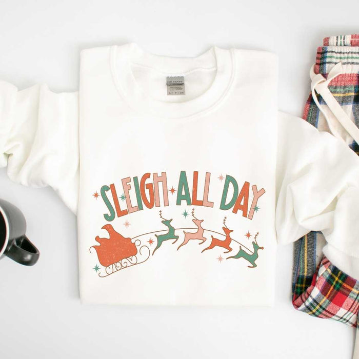 Sleigh All Day Sweatshirt