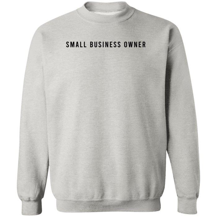 Small Business Owner Sweatshirt