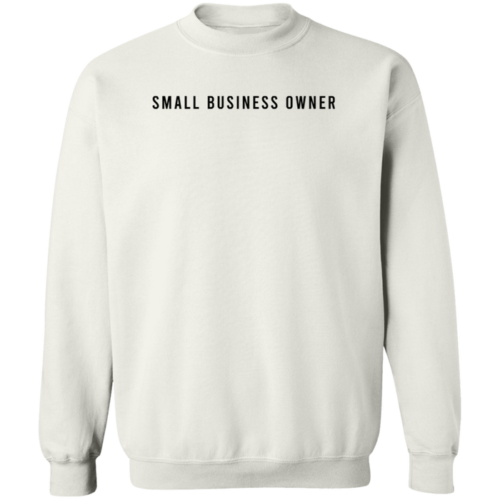 Small Business Owner Sweatshirt
