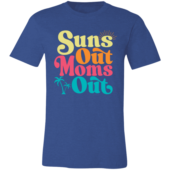 Suns Out Moms Out T-Shirt — graphic t-shirt