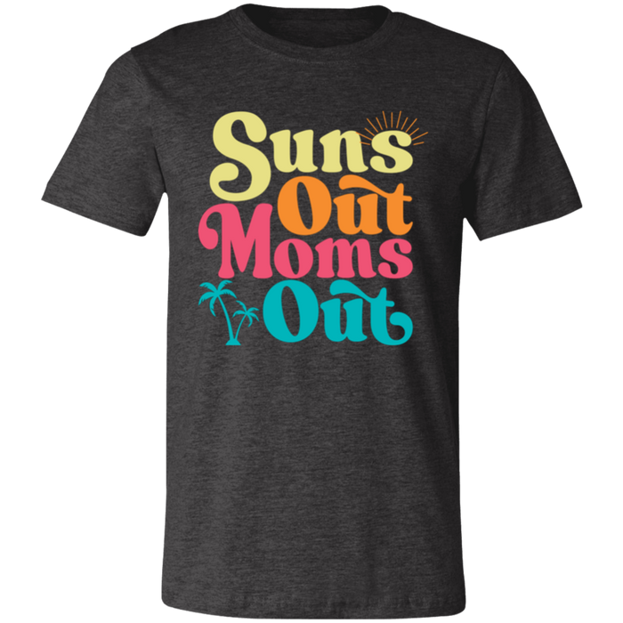 Suns Out Moms Out T-Shirt — graphic t-shirt