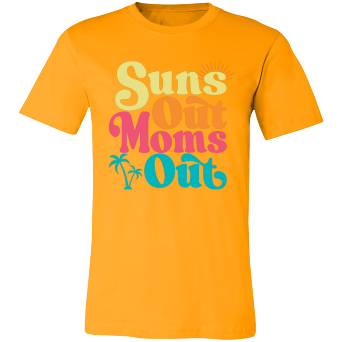Suns Out Moms Out T-Shirt — graphic t-shirt