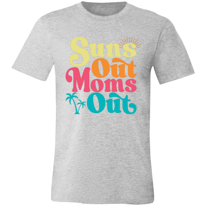 Suns Out Moms Out T-Shirt — graphic t-shirt