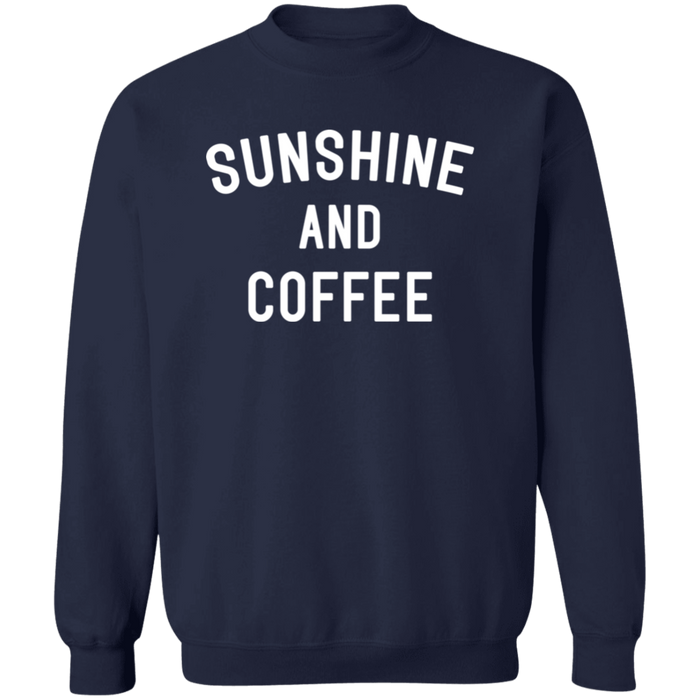Sunshine and Coffee Sweatshirt
