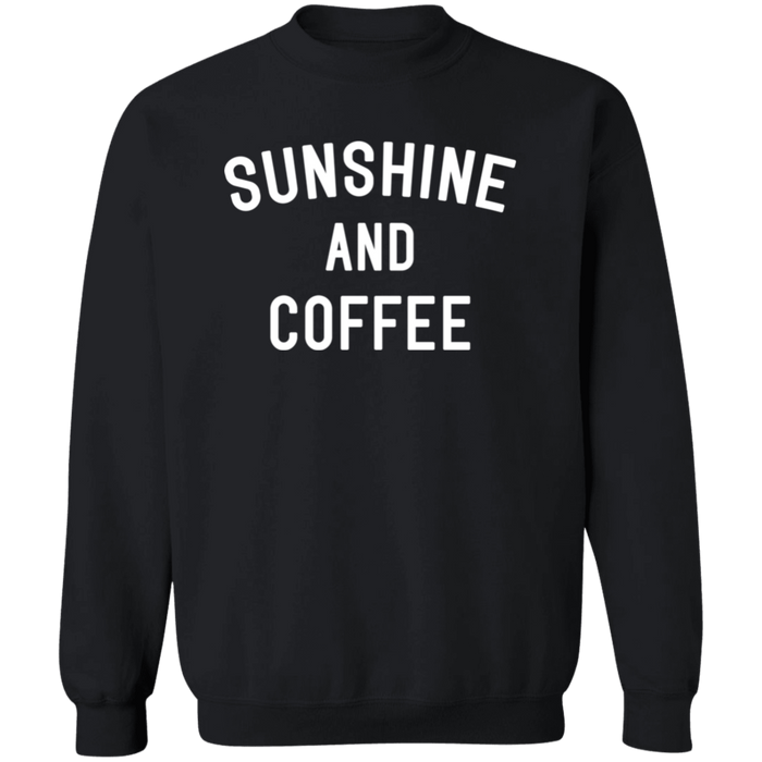 Sunshine and Coffee Sweatshirt