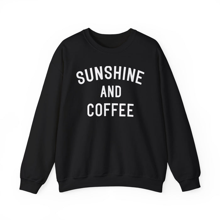 Sunshine And Coffee Sweatshirt