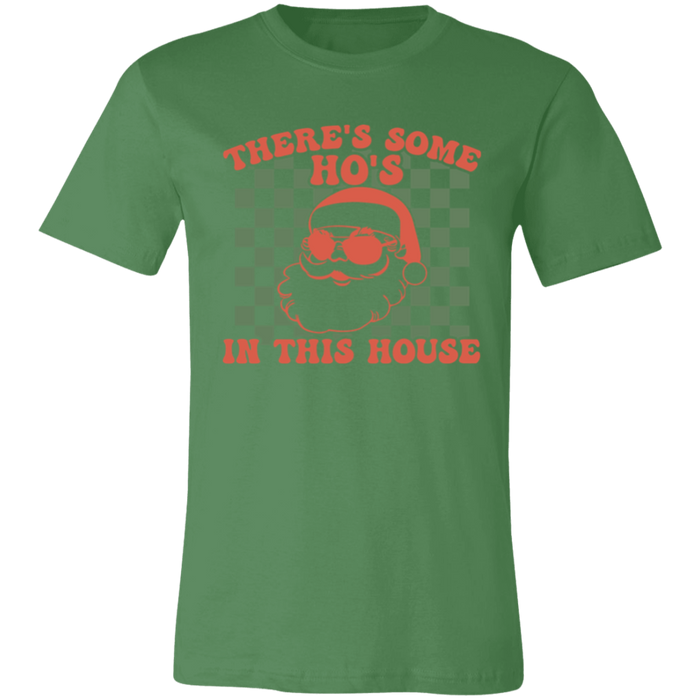 There's Some Ho's in This House T-Shirt
