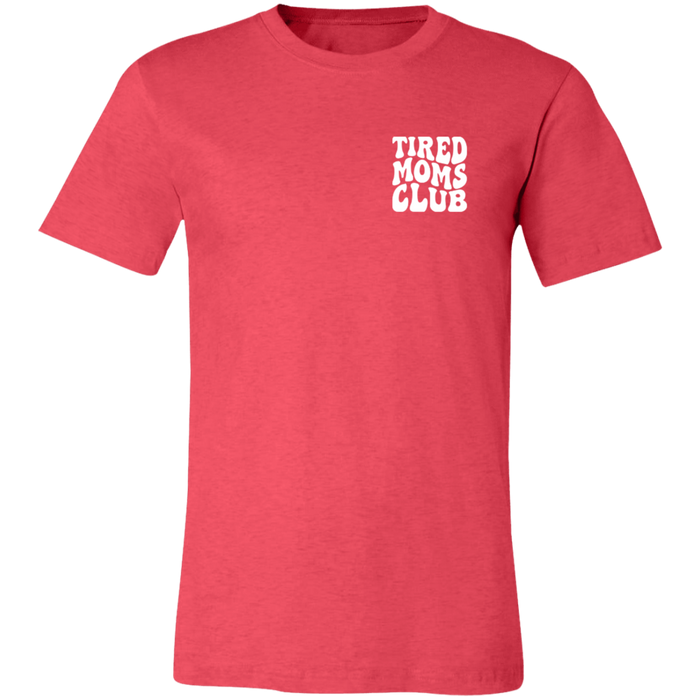 Tired Mom Club T-Shirt