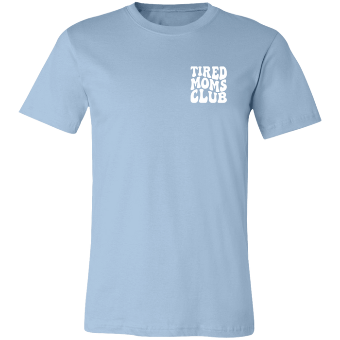 Tired Mom Club T-Shirt