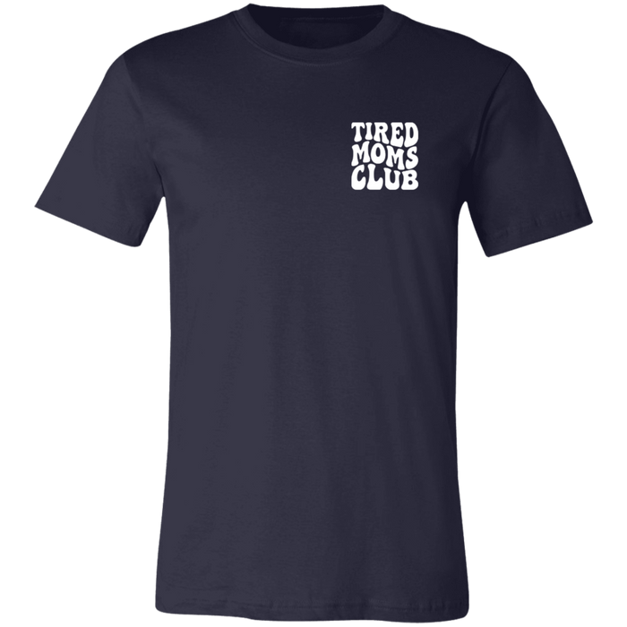 Tired Mom Club T-Shirt