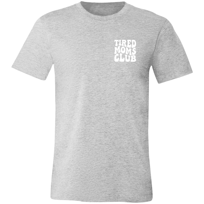 Tired Mom Club T-Shirt