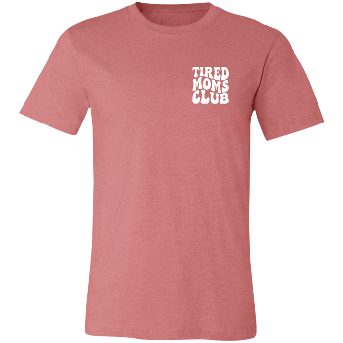 Tired Mom Club T-Shirt