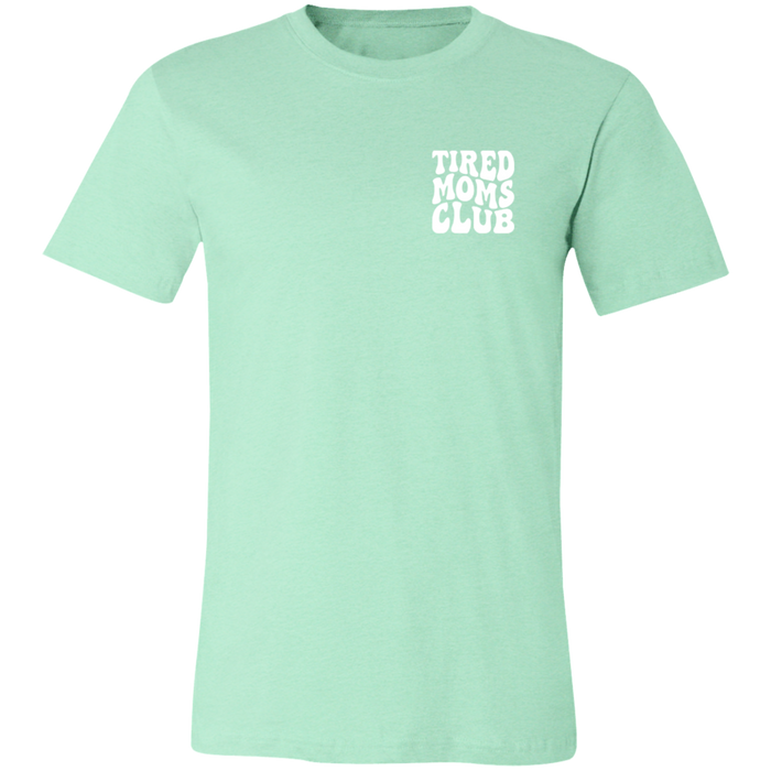 Tired Mom Club T-Shirt