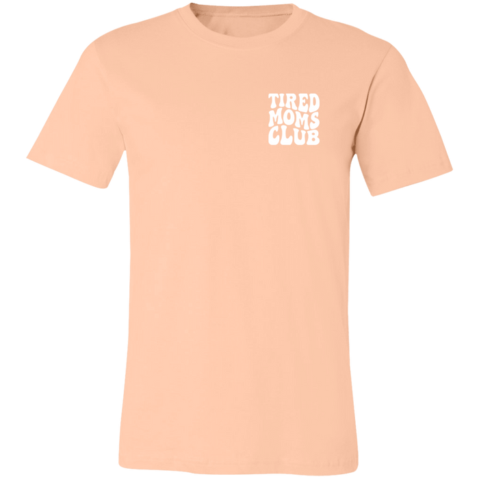Tired Mom Club T-Shirt