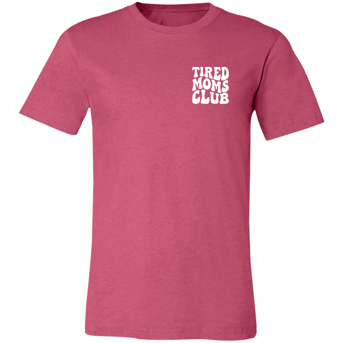 Tired Mom Club T-Shirt