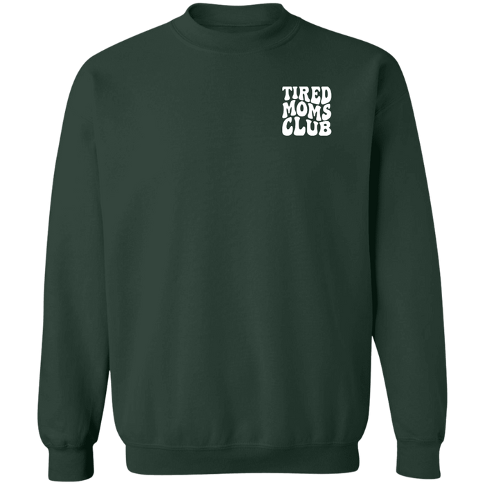 Tired Moms Club Sweatshirt