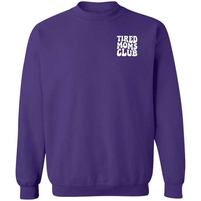 Tired Moms Club Sweatshirt
