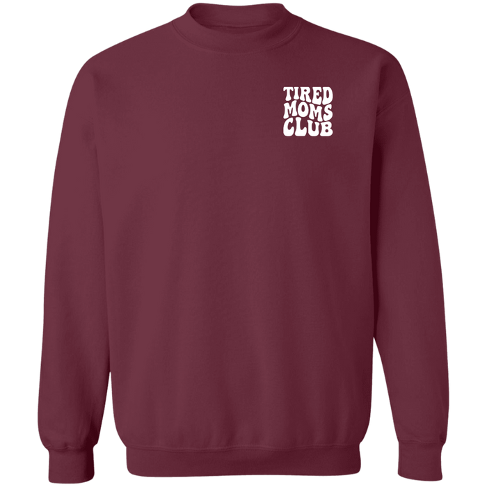 Tired Moms Club Sweatshirt