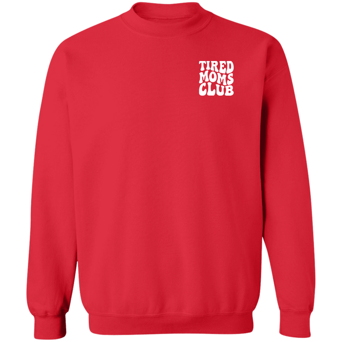 Tired Moms Club Sweatshirt