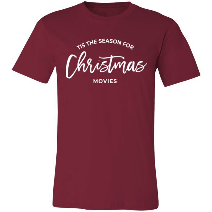 Tis The Season For Christmas Movies T-Shirt