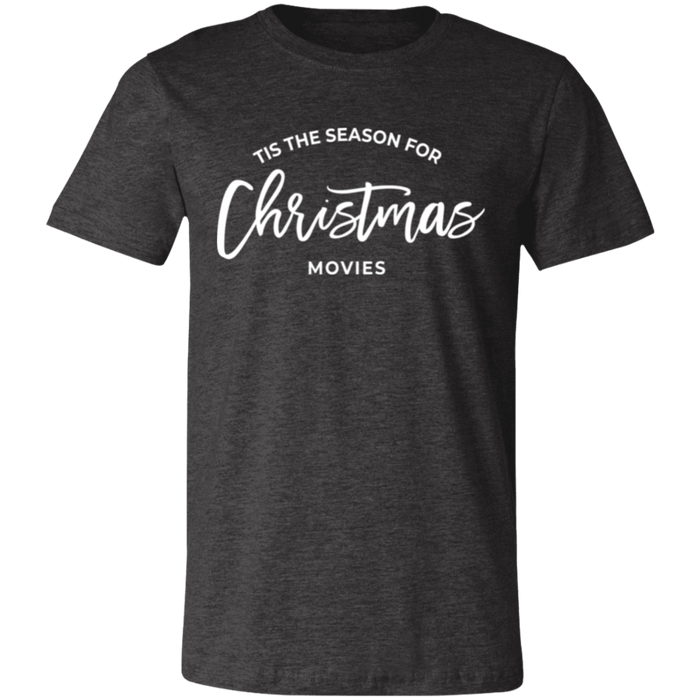 Tis The Season For Christmas Movies T-Shirt