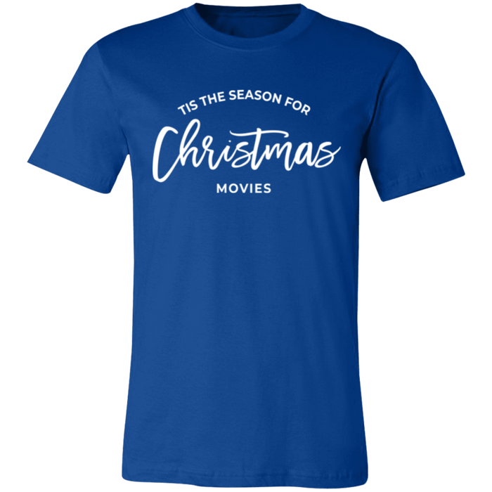 Tis The Season For Christmas Movies T-Shirt