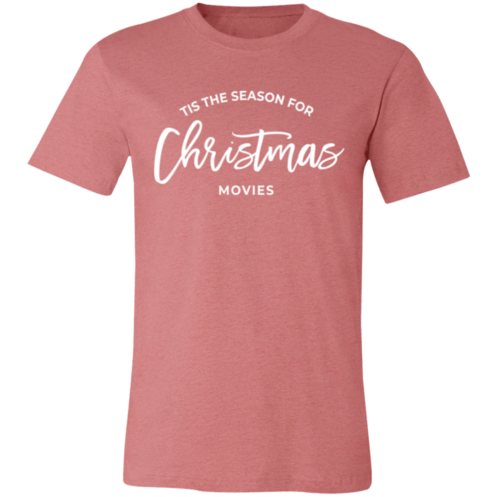 Tis The Season For Christmas Movies T-Shirt