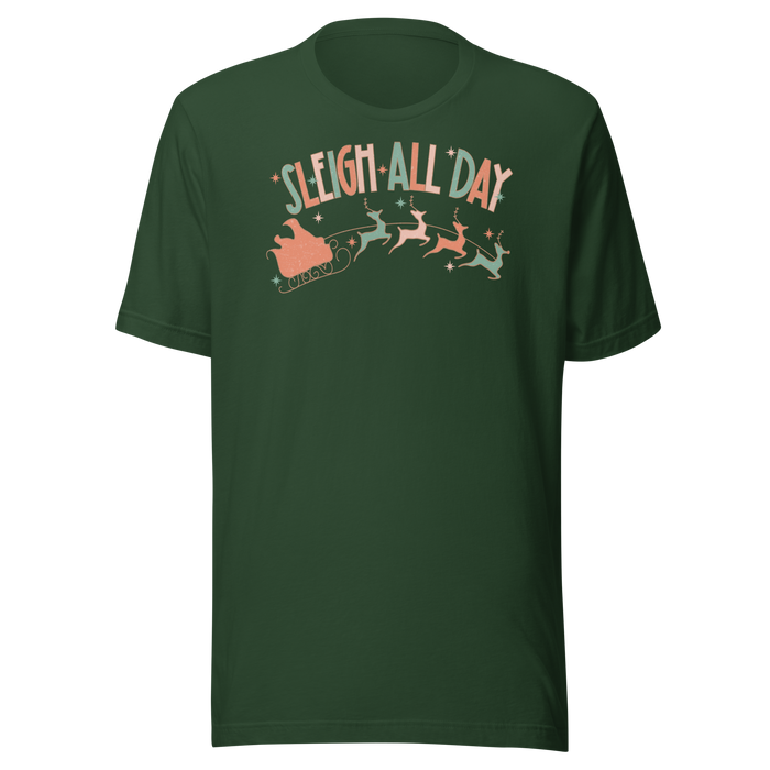 Sleigh All Day T-Shirt