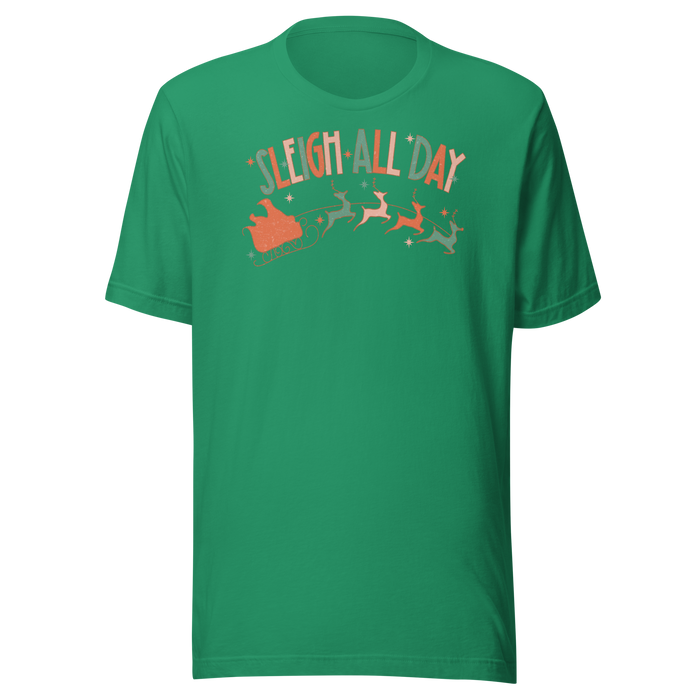 Sleigh All Day T-Shirt