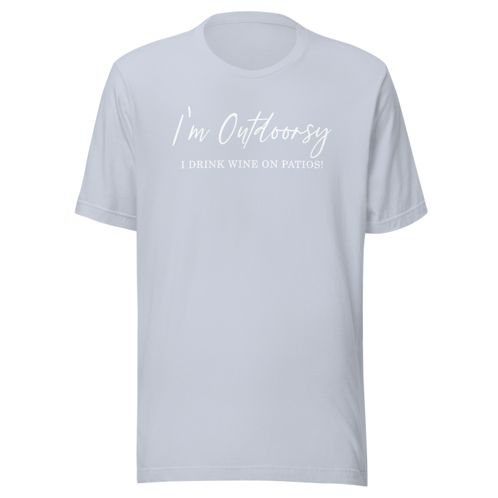 Shirt of the Month - Outdoorsy AKA I Drink On Patios T-Shirt