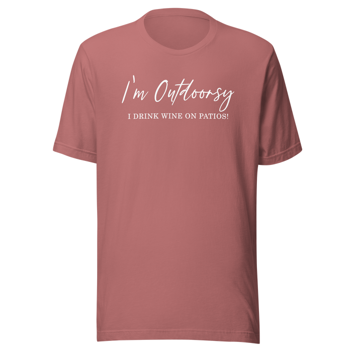 Shirt of the Month - Outdoorsy AKA I Drink On Patios T-Shirt