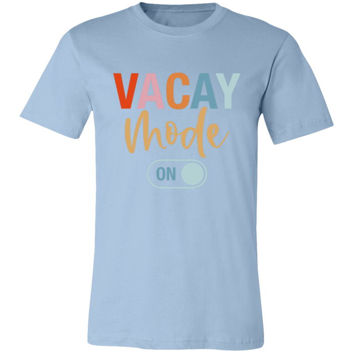 Vacay Mode On T-Shirt
