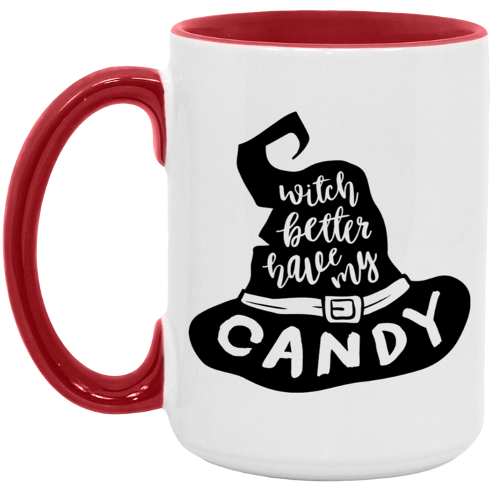 Witch Better Have My Candy 15oz Coffee Mug