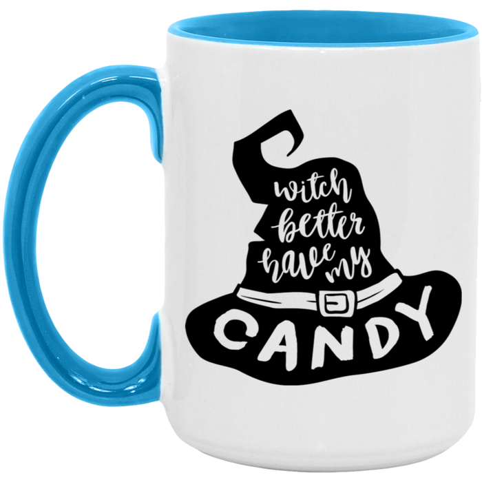 Witch Better Have My Candy 15oz Coffee Mug