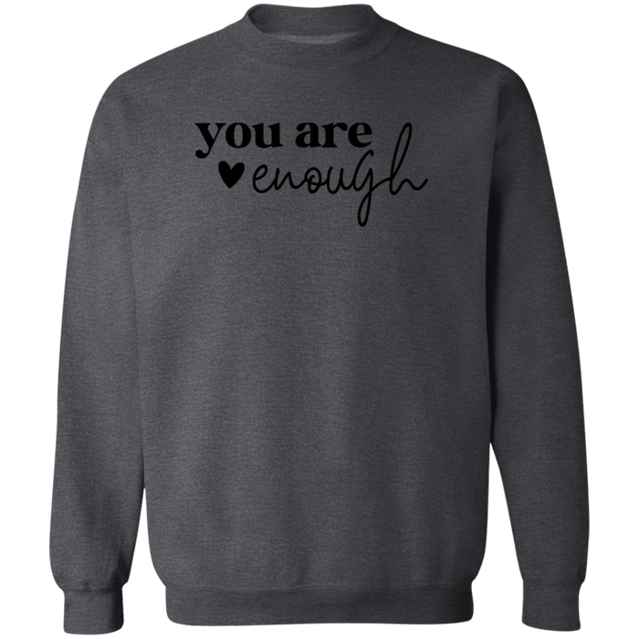 You Are Enough Sweatshirt