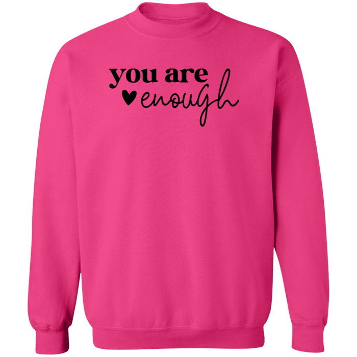 You Are Enough Sweatshirt