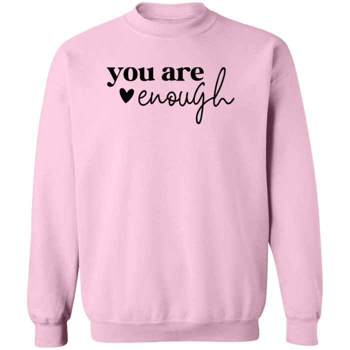 You Are Enough Sweatshirt