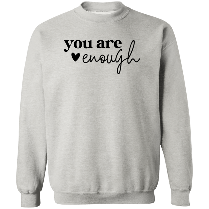 You Are Enough Sweatshirt